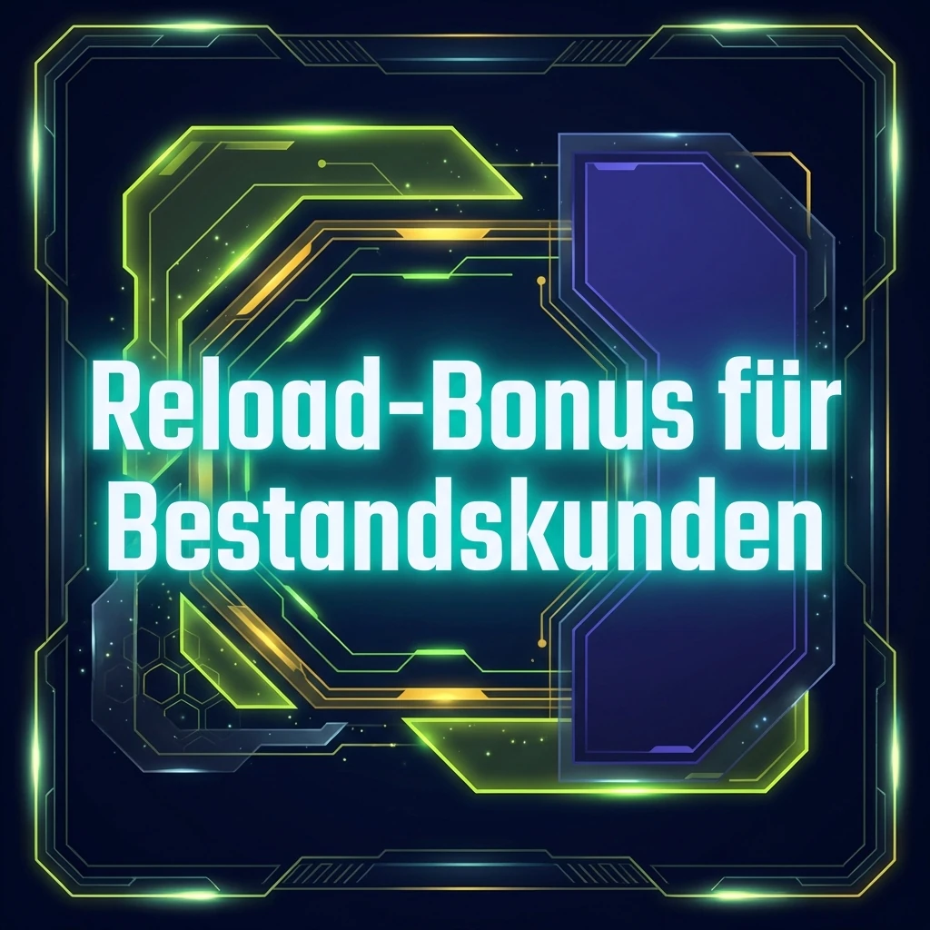 Reload-Bonus für Bestandskunden